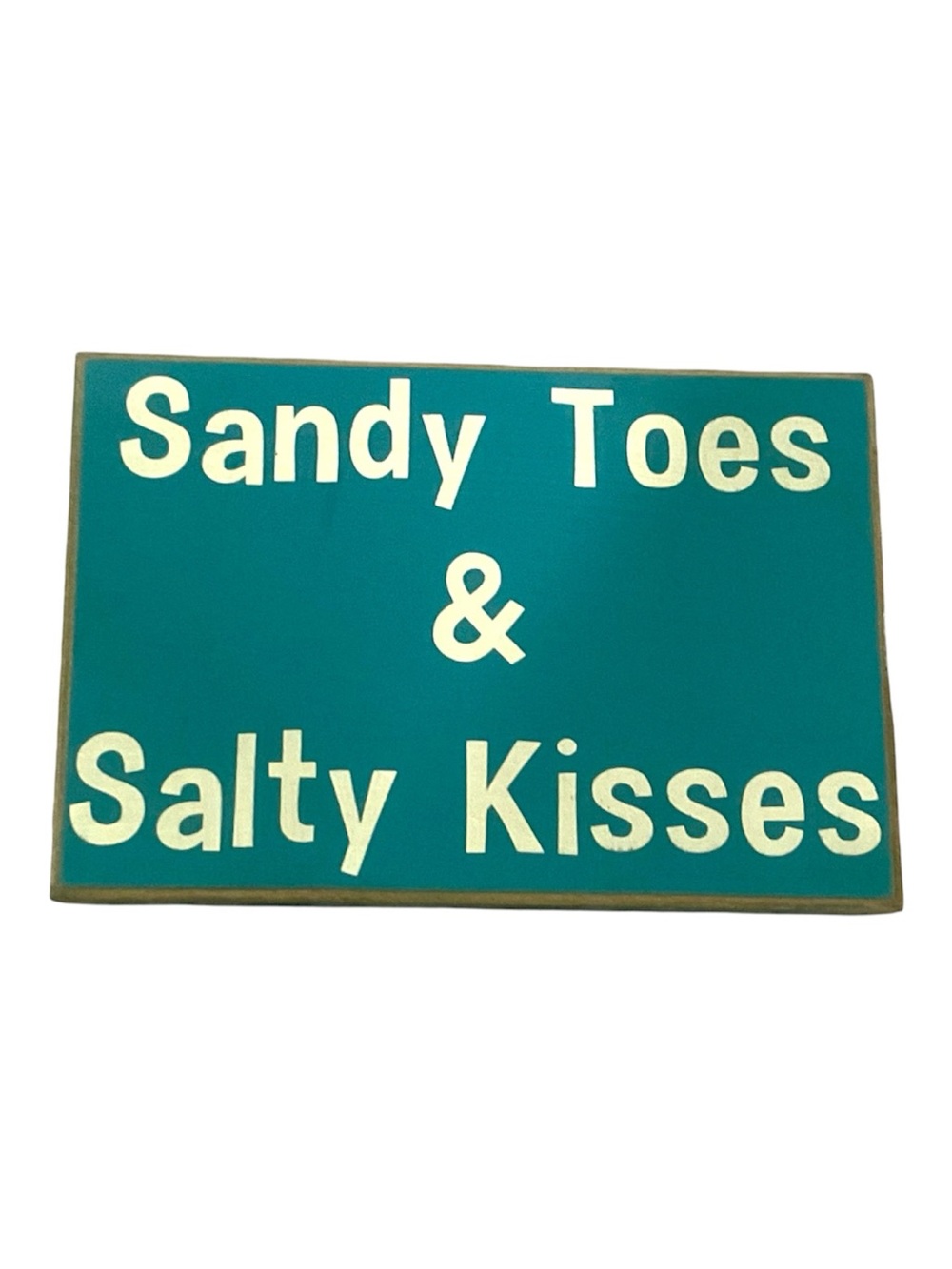 Sandy Toes & Salty Kisses Teal Sign